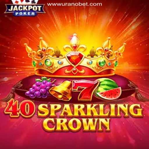 Discover the Thrilling World of 40SparklingCrown on Uranobet.COM