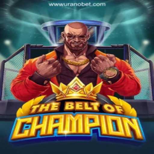 Discover TheBeltOfChampion: A New Era in Gaming on Uranobet.COM